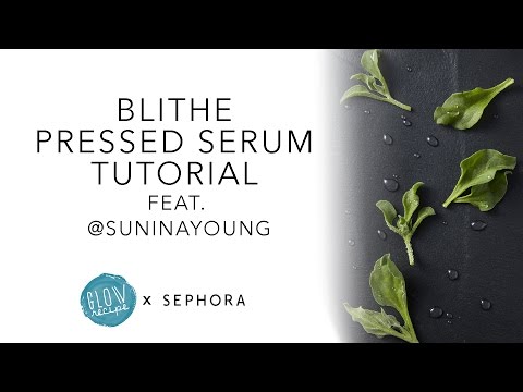 K-Beauty Supertasker: Blithe Pressed Serum Tutorial feat. Sunina Young | Glow Recipe x Sephora