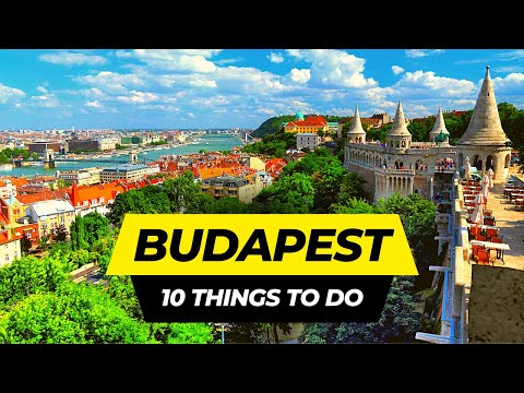 Top 10 Things to do in Budapest 2025 | Hungary Travel Guide