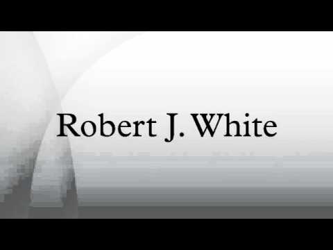 Robert J. White