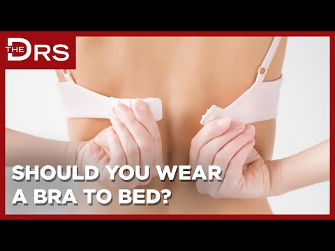 Should You Wear Your Bra to Bed?