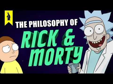 The Philosophy of Rick and Morty – Wisecrack Edition