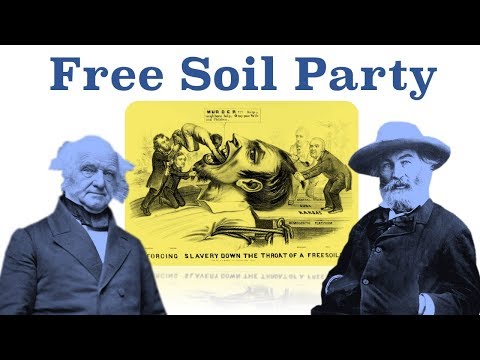 The Free Soil Party Explained