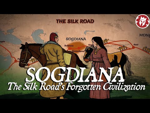 Sogdiana - Silk Road&#039;s Forgotten Civilization - Ancient History DOCUMENTARY
