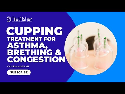 Massage Cupping - How To Treat Asthma, Breathing, and Congestion