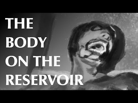 The Body on the Reservoir