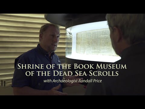 Shrine of the Book Museum of the Dead Sea Scrolls with Archaeologist Randall Price and Tim Mahoney