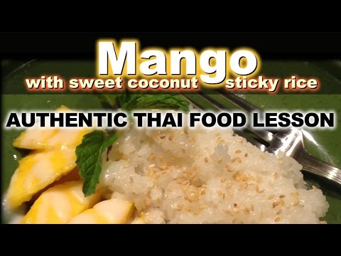 Authentic Thai Recipe for Khao Neow Ma Muang | ข้าวเหนียวมะม่วง | Thai Mango with Sticky Rice