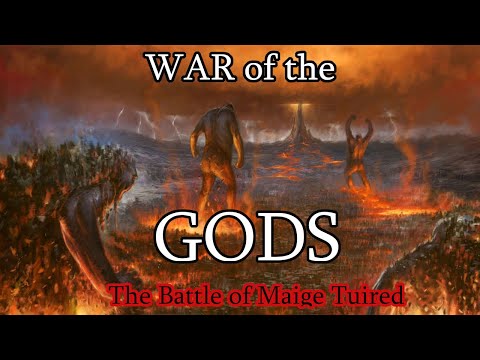 The Battle of Maige Tuired (Celtic Mythology Explained)