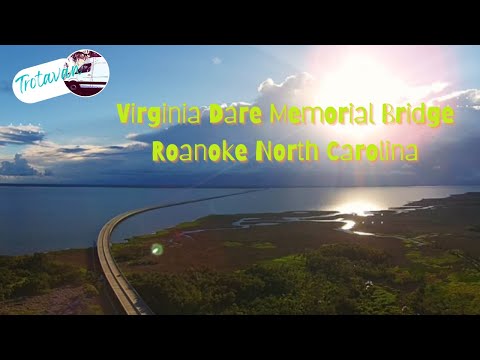 Virginia Dare Memorial Bridge Roanoke North Carolina