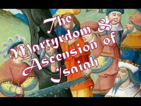 The Martyrdom &amp; Ascension of Isaiah