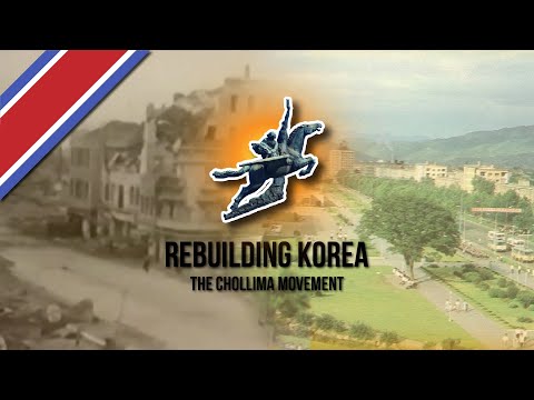 Rebuilding North Korea | The Chollima Movement EXPLAINED