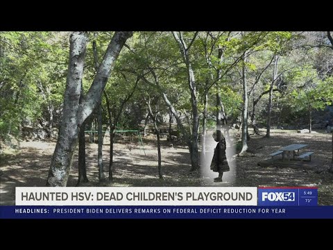 Haunted Huntsville - The Dead Children&#039;s Playground