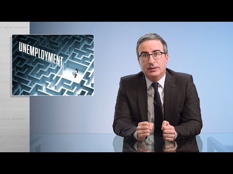 Unemployment: Last Week Tonight with John Oliver (HBO)