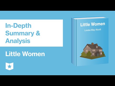 Little Women by Louisa May Alcott | In-Depth Summary &amp; Analysis