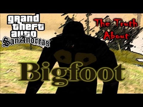 GTA SA Myth - The Truth About Bigfoot