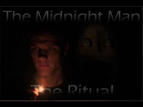 The Midnight Man Ritual [CreepyPasta Film]