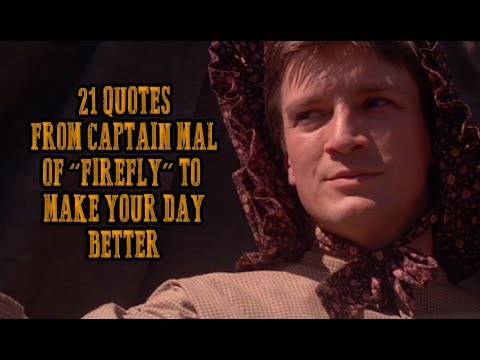 21 Quotes From Captain Mal Of &quot;Firefly&quot; To Make Your Day Better