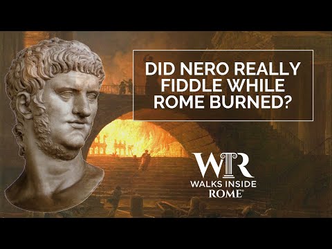 Did Nero Really Fiddle While Rome Burned?