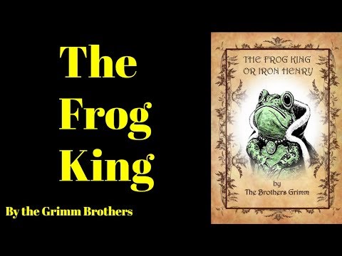 The Frog King – Jacob and Wilhelm Grimm | Short Stories