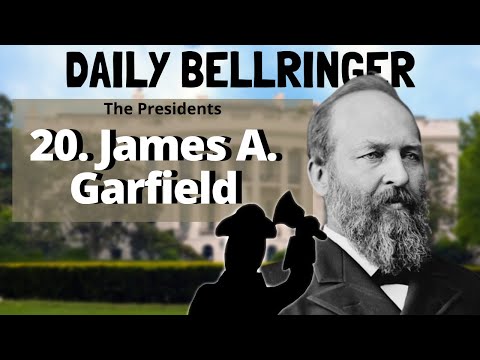 President James A Garfield | Daily Bellringer