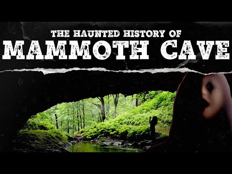 The Haunted History of Mammoth Cave in Kentucky | Mystery Syndicate