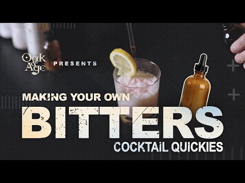How to make your own cocktail bitters | Oak And Age