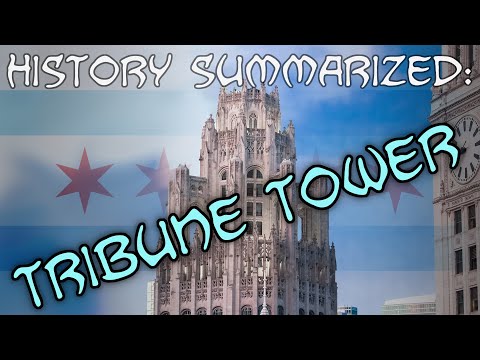 History Summarized: Chicago&#039;s Tribune Tower