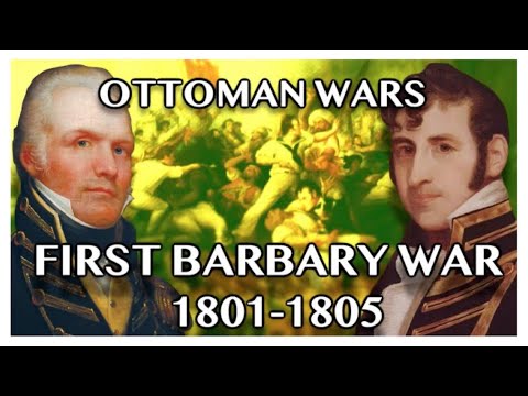 OTTOMAN WARS DOCUMENTARY: The First Barbary War (1801-1805)