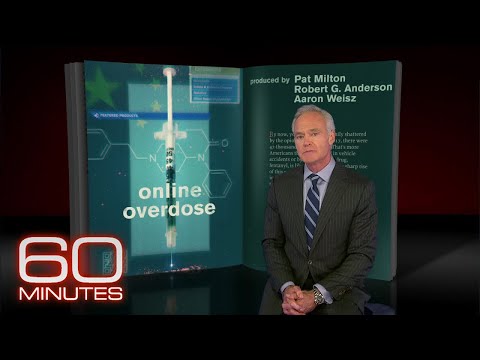 60 Minutes Archives: Buying fentanyl online from China