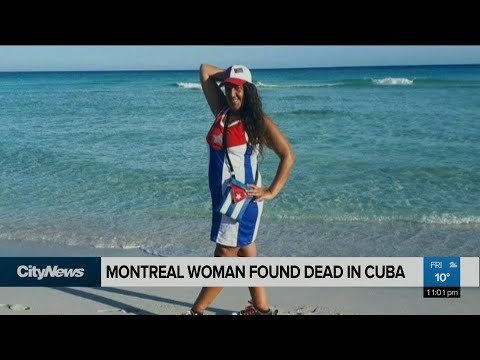Montreal woman found dead in Cuba