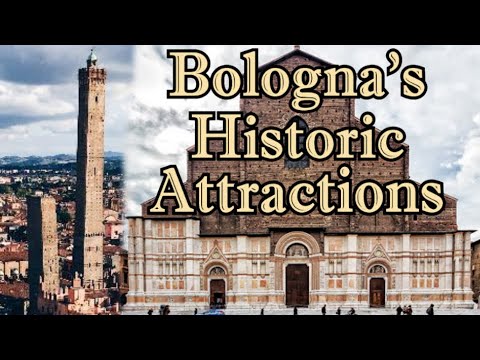 A Tour of Bologna&#039;s Historic Buildings | History of The Two Towers, Basilica of San Petronio &amp; more