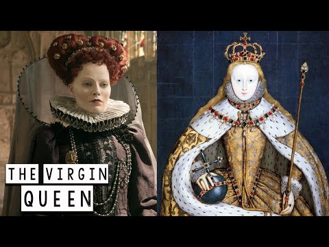 The Virgin Queen - Why did Queen Elizabeth I never Marry? Historical Curiosities - See U in History