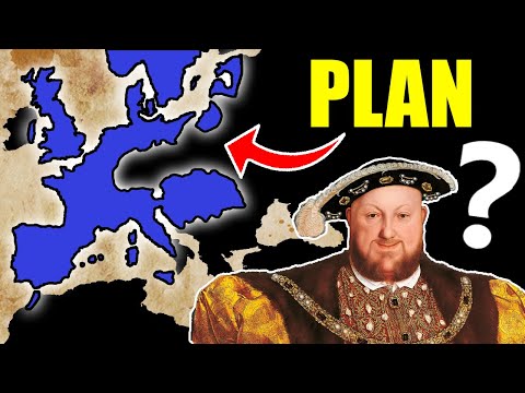 The Master Plan of Henry VIII?