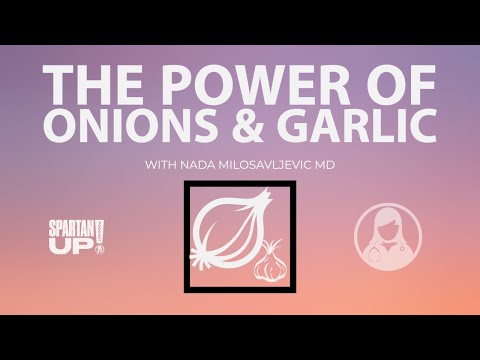 The POWER of Onions &amp; Garlic // Spartan HEALTH 028