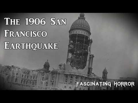 The 1906 San Francisco Earthquake | A Short Documentary | Fascinating Horror