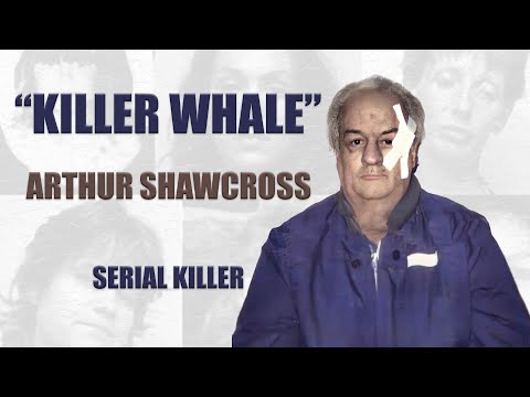 Serial Killer Documentary: Arthur &quot;Killer Whale&quot; Shawcross