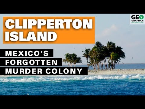 Clipperton Island: Mexico&#039;s Forgotten Murder Colony