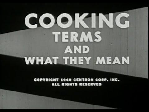 Cooking. Terms and What They Mean 1949