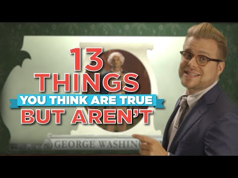 13 Things You Think Are True, But Aren&#039;t | Adam Ruins Everything