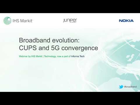 Broadband Evolution: CUPS and 5G Convergence