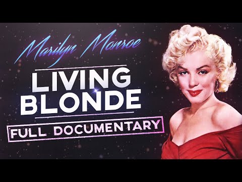 Marilyn Monroe: Living Blonde (Documentary)