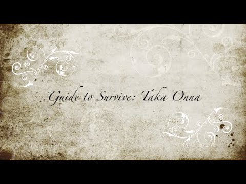 Guide To Survive - Taka Onna