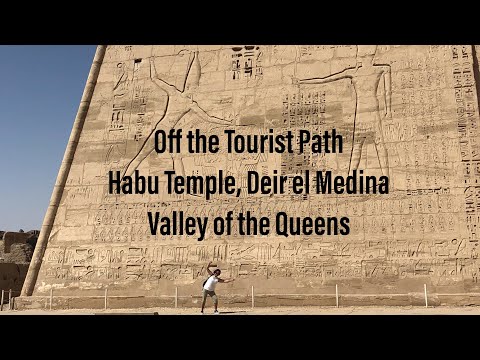 Off the Tourist Path to Habu Temple, Deir el Medina and Valley of the Queens