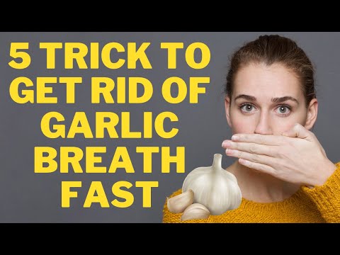 How To Get Rid Of Garlic Breath Fast - 5 Best Odor Busters!