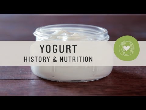 Yogurt: History &amp; Nutrition