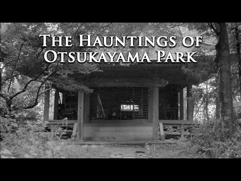 The Hauntings of Otsukayama Park - Japanese Urban Legend