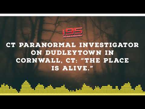 Paranormal Investigator in Connecticut Believes Dudleytown &#039;Is Alive&#039;