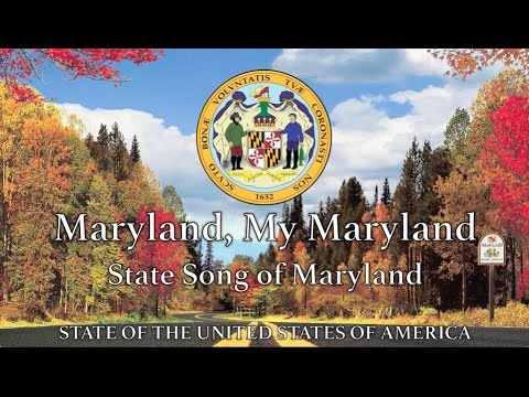 USA State Song: Maryland - &#039;Maryland, My Maryland&#039;