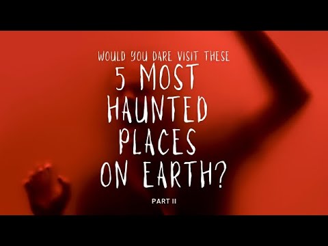 10 More Haunted Landmarks around the World - 13