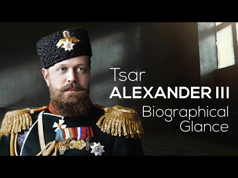 Tsar Alexander III | Biographical Glance